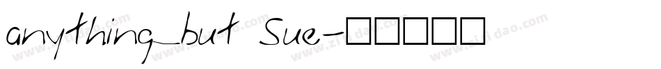 anything_but Sue字体转换